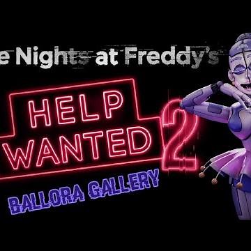FNAF Help Wanted 2 - Ballora Gallery Playthrough