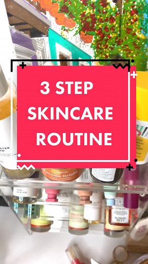 3 Step Skincare Routine: Start with the Basics for Healthy Skin