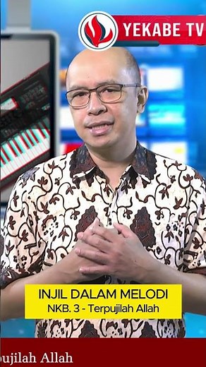 INJIL DALAM MELODI | NKB 3 – Terpujilah Allah