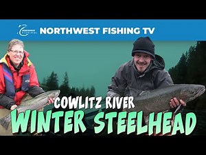 Winter Steelhead Fishing on the Cowlitz River