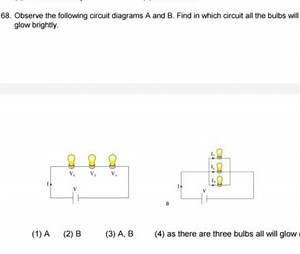 Observe the following circuit diagrams A and B . Find in which ... | Filo