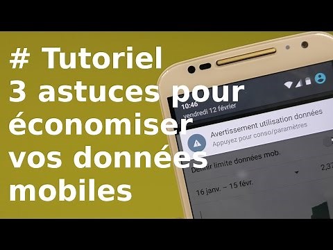 [TUTORIEL] 3 astuces pour économiser les données mobiles sur Android