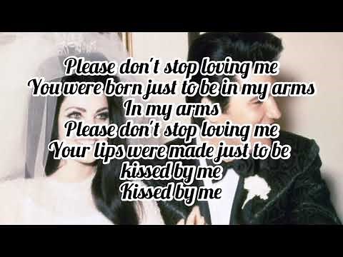 Elvis Presley - Please Don't Stop Loving Me (Lyrics)