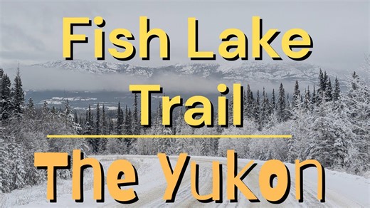 Yukon Adventure – Hiking the Fish Lake Trail