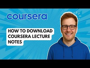 How to Download Coursera Lecture Notes [2025 Guide]