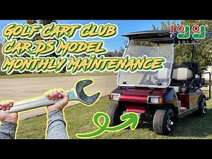 Golf Cart Club Car DS Model Monthly Maintenance