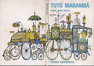 Tutú Marambá, 60 años del inolvidable poemario infantil de María Elena Walsh | Babilonia Literaria