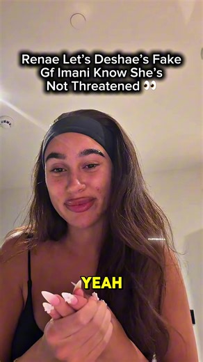 Renae let’s Deshaes Content Girl Know She’s Not Threatened #deshaefrost #neltwins #renshae #girldrama @Nel Twins