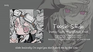 循环歌单｜“假面舞团的小曲儿！！！”｜《Toosie Slide》