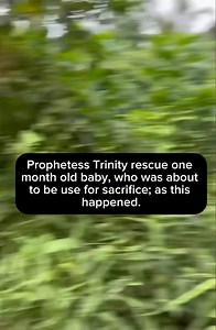 Prophetess Trinity rescue one month old baby who was about to be sacrificed; as this happened. | Mama Gee Entertainment
