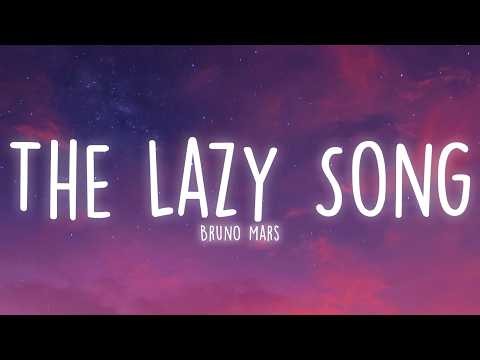 Bruno Mars - The Lazy Song (Lyrics)