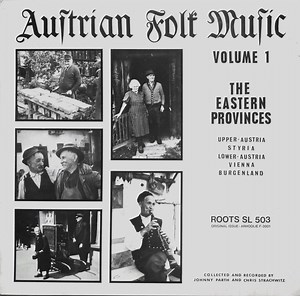 Various - Austrian Folk Music Volume 1 - The Eastern Provinces (Upper Austria, Styria, Lower Austria, Vienna, Burgenland)
