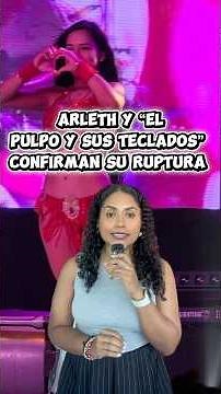 #Arleth la bailarina viral confirma su ruptura con #ElPulpo y sus teclados en un #comunicado