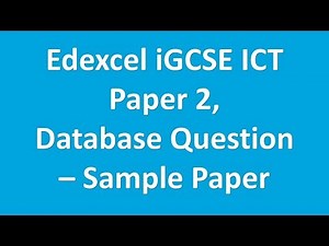 Edexcel iGCSE ICT Paper 2, Database Question - Sample Assessment Materials