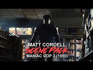 Matt Cordell Scene Pack | Maniac Cop 2 (1990)
