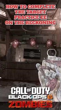 How To Complete The Target Practice Easter Egg On The Reckoning Easter Egg - Black Ops 6 Zombies