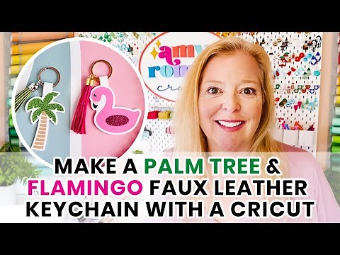 Make a Palm Tree & Flamingo Faux Leather Keychain with a Cricut