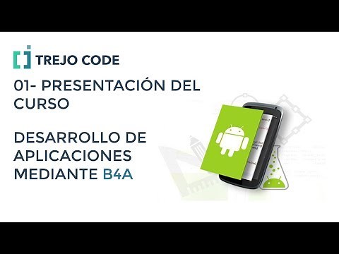 Curso B4A Español - 01 Presentación del Curso