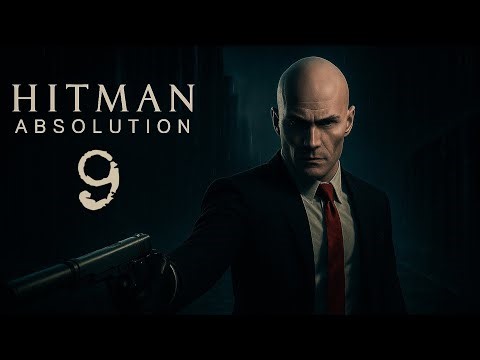 Hitman: Absolution Gameplay No Commentary | Episode 9
