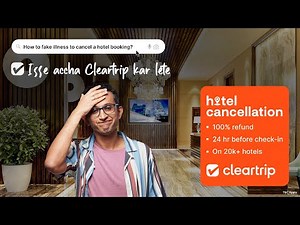 Cleartrip’s Clear Advantage | No Hotel Cancellation Fees