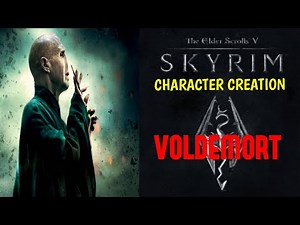 Skyrim ] Character Creation How To Build Dark Lord Voldemort [
