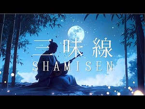 Shamisen Strings | A Journey Through Calm and Traditional Japanese Melodies | chill Lo-fi