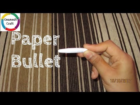 How to make a paper bullet
