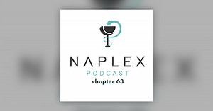Naplex Podcast | Chapter 63: Renal Disease - NAPLEX Podcast