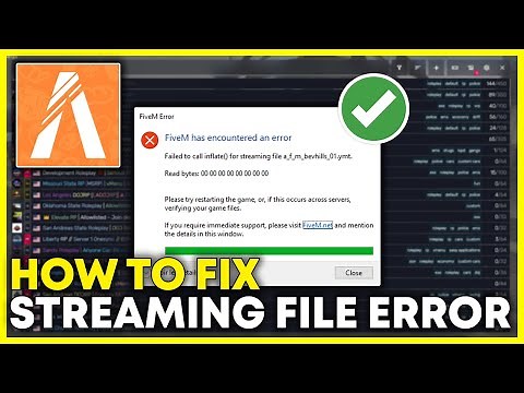 How to Fix FiveM Error: ‘Failed to call inflate for streaming file'