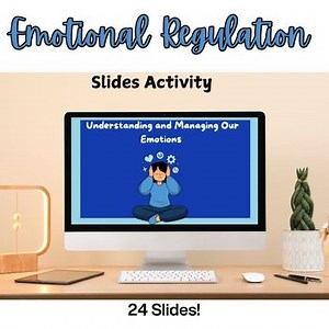 Emotional Regulation Slides Activity: Understanding Your Emotions