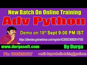 Advanced Python Online Training On 18th Sept @ 9:00 PM IST by Durga Sir