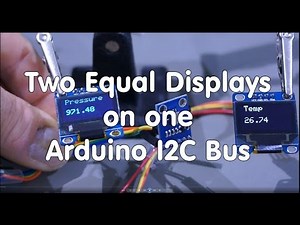 #21 Two Equal Displays on One Arduino I2C Bus (Tutorial)