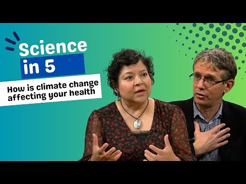 WHO's Science in 5: How is climate change affecting your health? - 10 November 2023