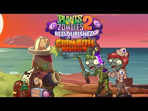 Plants vs Zombies 2 Reflourished: Crimson Front