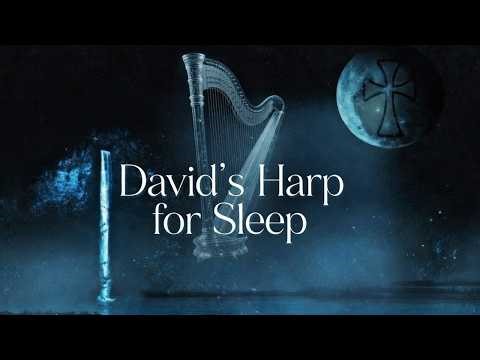 It is Well with My Soul 🙏 Sleep Music for Christians 😌 David's Harp for Sleep