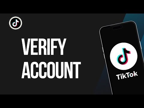 How to Verify Your TikTok Account