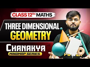 🎯Three Dimensional Geometry For Class 12 & JEE 2026🎓 | CHANAKYA MINDMAP Series💪| ‪@PowerBatchJEE‬
