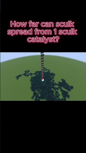 How far can sculk spread from 1 sculk catalyst?