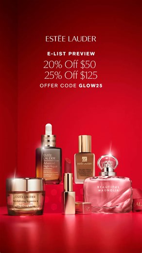 20% Off $50, 25% Off $125 . Spend more, get more, save more. Only at esteelauder.com! CODE: GLOW25 | Estee Lauder