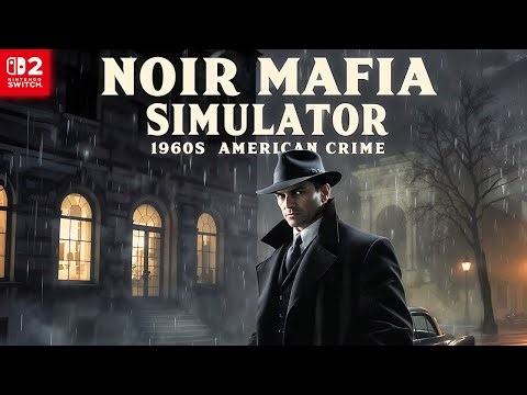Noir Mafia Simulator: 1960s American Crime - Nintendo Switch 2 Gameplay