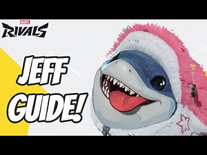The Ultimate Guide To Jeff The Land Shark! | In Depth Marvel Rivals Guide