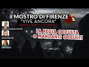 La storia oscura del Mostro di Firenze 🌹 E23 G. Carlizzi, M. Giuttari e N. Filastò