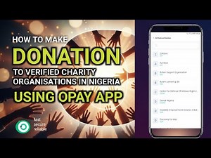How to make donation to verified charity organisations in Nigeria using opay app