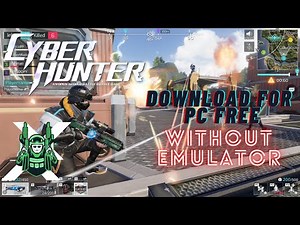 HOW TO DOWNLOAD CYBERHUNTER FOR 2GB RAM PC , NO GRAPHICS CARD | PC VERSION