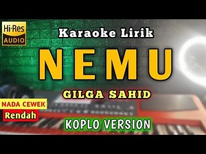 GILGA SAHID - NEMU KARAOKE NADA CEWEK WANITA KOPLO | Matursuwun gusti mpun maringi sing gemati