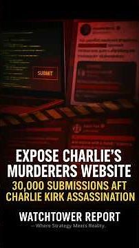Expose Charlie’s Murderers Website | 30,000 Submissions After Charlie Kirk Assassination