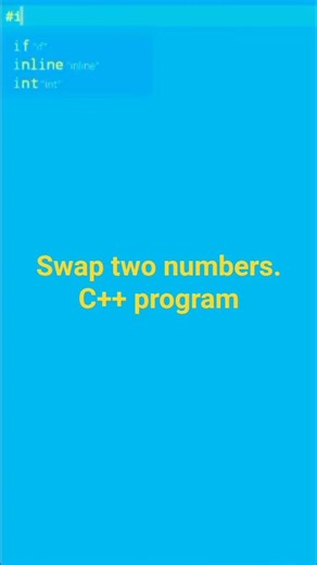 C++ program= Swap two numbers #motivational #codingboard #viralvideo