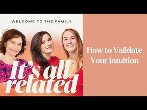 How to Validate Your Intuition | It’s All Related Podcast with Sonia Choquette