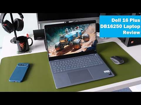 Dell 16 Plus DB16250 Laptop Review (Intel Core Ultra 7 256V, 16" 2.5K, 140V iGPU)