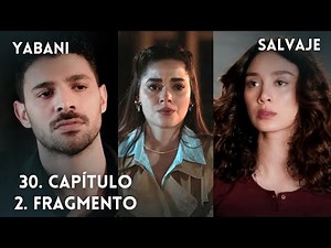 Salvaje 30. Capítulo Fragmento / Yabani 30. Bölüm / #serie #seriesturcas / En español